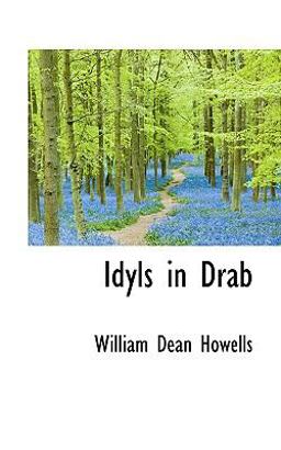 Idyls in Drab