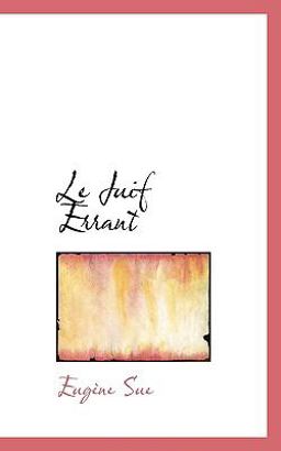 Le Juif Errant Le Juif Errant