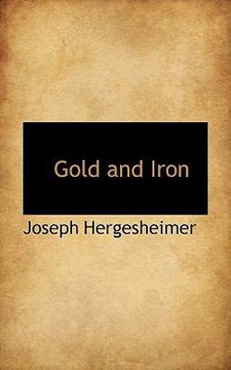 Gold and Iron Gold and Iron