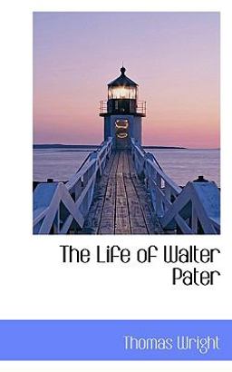 The Life of Walter Pater