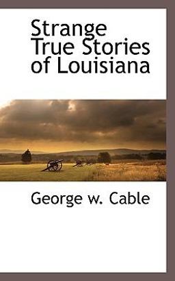 Strange True Stories of Louisiana