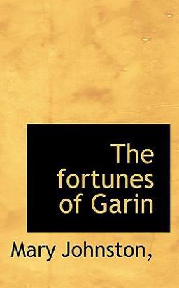 The Fortunes of Garin