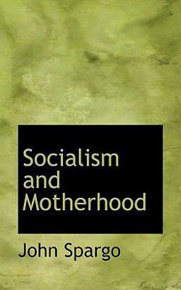 Socialism and Motherhood