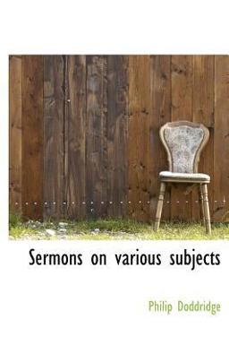Sermons on Various Subjects