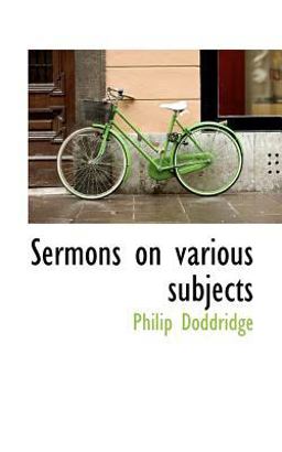 Sermons on Various Subjects