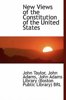 New Views of the Constitution of the United States