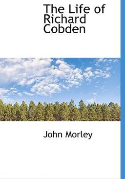 The Life of Richard Cobden