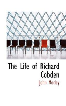 The Life of Richard Cobden