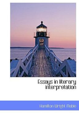 Essays in Literary Interpretation Essays in Literary Interpretation