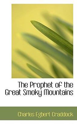 The Prophet of the Great Smoky Mountains