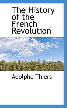 The History of the French Revolution