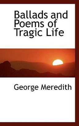 Ballads and Poems of Tragic Life