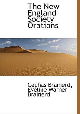 The New England Society Orations