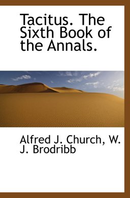 Tacitus. the Sixth Book of the Annals