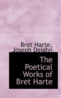 The Poetical Works of Bret Harte