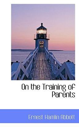 On the Training of Parents