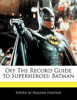 Off the Record Guide to Superheroes