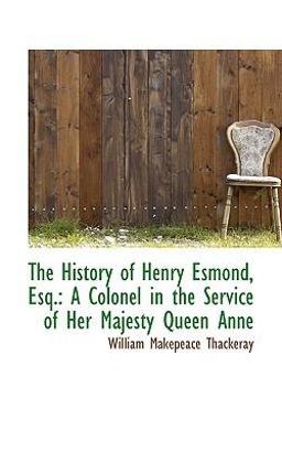 The History of Henry Esmond, Esq