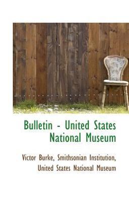 Bulletin - United States National Museum