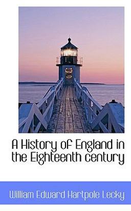 A History of England in the Eighteenth Century