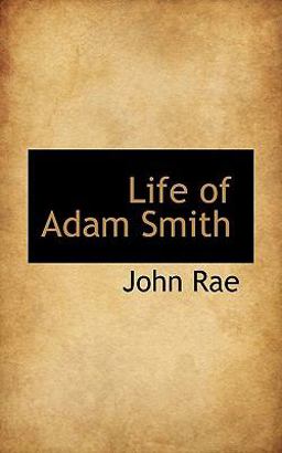Life of Adam Smith Life of Adam Smith