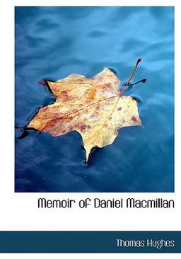 Memoir of Daniel MacMillan
