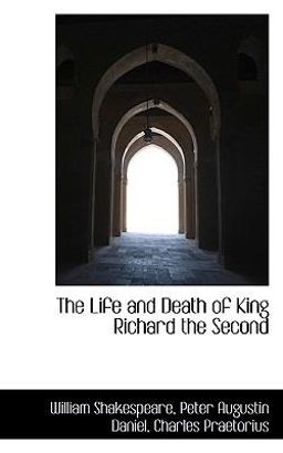 The Life and Death of King Richard The