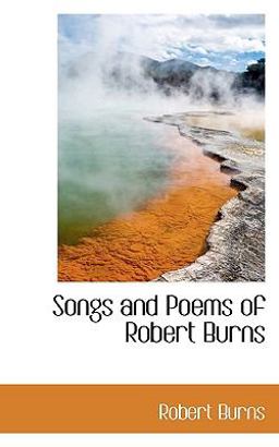 Songs and Poems of Robert Burns