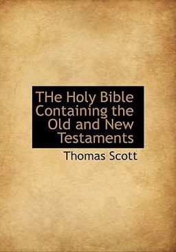 The Holy Bible Containing the Old and New Testaments