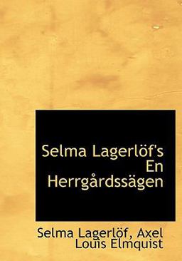Selma Lagerlöf's en Herrgårdssägen