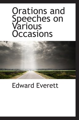 Orations and Speeches on Various Occasions