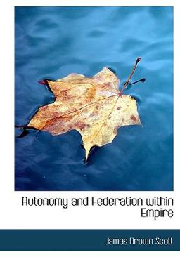 Autonomy and Federation Within Empire