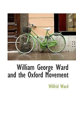 William George Ward and the Oxford Movement