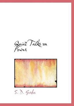 Quiet Talks on Power