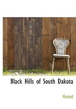 Black Hills of South Dakot