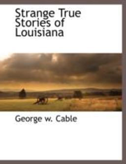 Strange True Stories of Louisiana