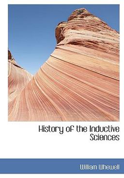 History of the Inductive Sciences History of the Inductive Sciences