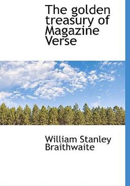 The Golden Treasury of Magazine Verse