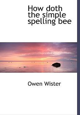 How Doth the Simple Spelling Bee