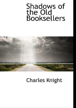 Shadows of the Old Booksellers