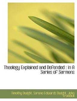 Theology Explained and Defended Theology Explained and Defended