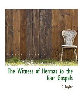 The Witness of Hermas to the Four Gospels