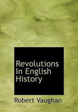Revolutions in English History Revolutions in English History