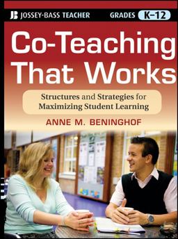 Co-Teaching That Works Structures and Strategies for Maximizing Student Learning  9781118004364 Front Cover