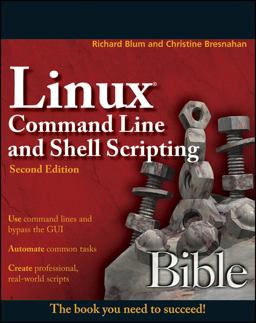 Linux Command Line and Shell Scripting Bible 2nd 9781118004425 Front Cover