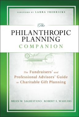 Philanthropic Planning Companion The Fundraisers' and Professional Advisors' Guide to Charitable Gift Planning  9781118004548 Front Cover