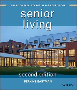 Building Type Basics for Senior Living 2nd 9781118007457 Front Cover