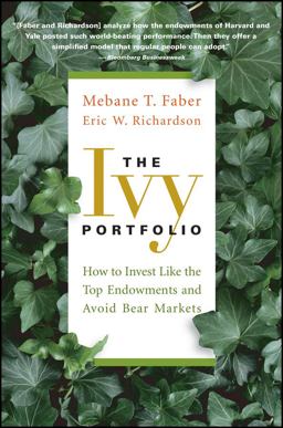 Ivy Portfolio How to Invest Like the Top Endowments and Avoid Bear Markets  9781118008850 Front Cover