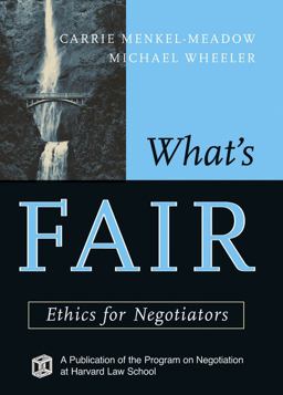 What's Fair Ethics for Negotiators  9781118009253 Front Cover