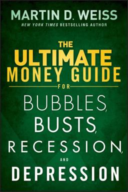 Ultimate Money Guide for Bubbles, Busts, Recession and Depression 2nd 9781118011348 Front Cover